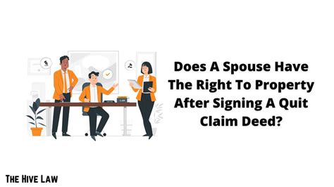 A person can file a quitclaim deed by (1) entering the relevant information on a quitclaim deed form, (2) signing the deed with two witnesses and a notary, and (3) recording the deed at the county comptrollers office. . Does a spouse have the right to property after signing a quit claim deed
